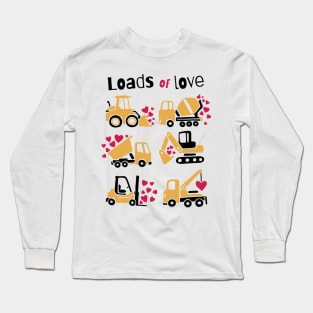 construction trucks carrying hearts and the quote "Loads of love" best gift for trucks drivers and truck lovers Long Sleeve T-Shirt